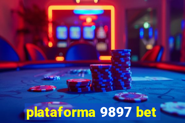 plataforma 9897 bet